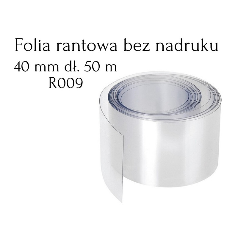 R009 Folia Rantowa 40mm dł. 50m PRZEZROCZYSTA bez nadruku