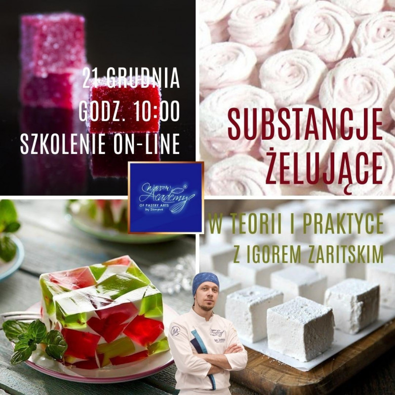 26.11 Substancje ŻELUJACE w teorii i praktyce Szkolenia cukiernicze on-line _ Igor Zaritskiy 26.11 Substancje ŻELUJACE w teorii i praktyce Szkolenia cukiernicze on-line _ Igor Zaritskiy