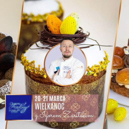 Ciasta Wielkanocne - Szkolenie cukiernicze z Igorem Zaritskim