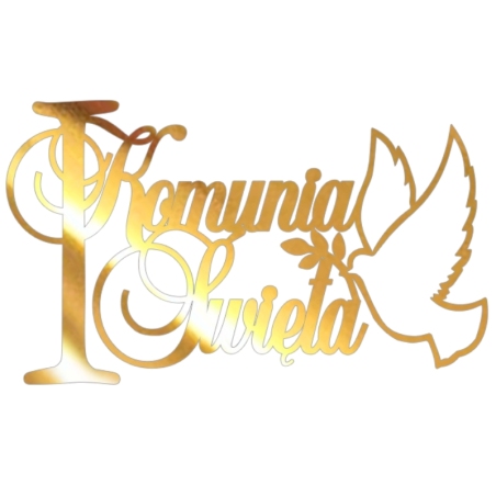 Pierwsza Komunia Święta - złota lustrzana dekoracja na tort komunijny - wys. 65 x szer. 110 mm - nr. kat. 258LZ