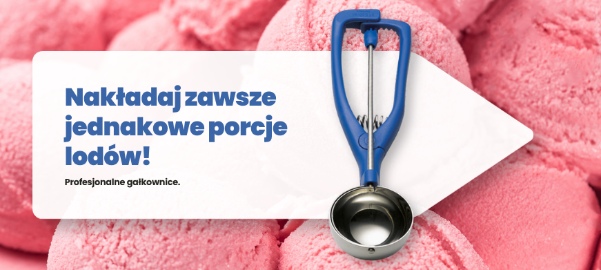 Profesjonalne gałkownice do nakładania lodów.