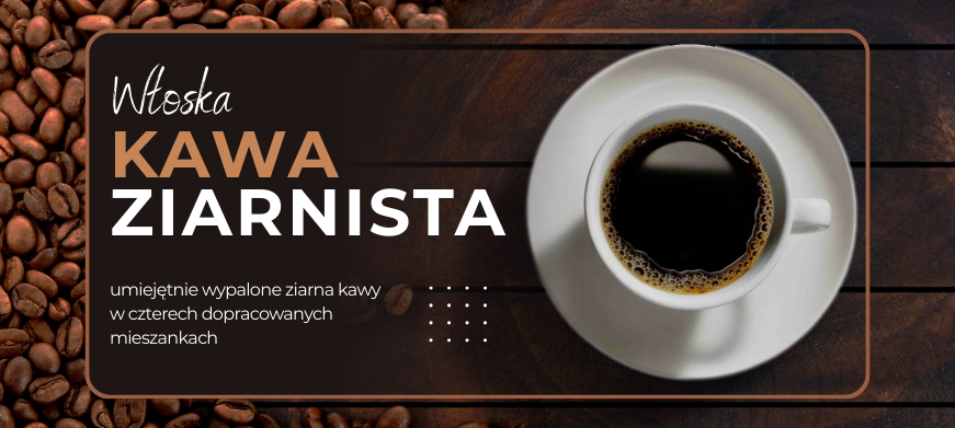 Wyśmienita kawa we włoskim stylu!